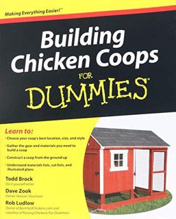 [Access] EBOOK EPUB KINDLE PDF Building Chicken Coops For Dummies by  Todd Brock,David Zook,Robert T