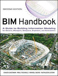 [Access] [EBOOK EPUB KINDLE PDF] BIM Handbook: A Guide to Building Information Modeling for Owners,