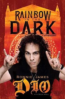 VIEW [PDF EBOOK EPUB KINDLE] Rainbow in the Dark: The Autobiography by  Ronnie James Dio,Mick Wall,W