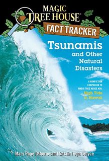 GET [KINDLE PDF EBOOK EPUB] Tsunamis and Other Natural Disasters: A Nonfiction Companion to Magic Tr