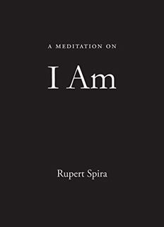 [READ] [EBOOK EPUB KINDLE PDF] A Meditation on I Am by  Rupert Spira 📨