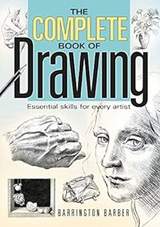 GET KINDLE PDF EBOOK EPUB The Complete Book of Drawing: Essential Skills for Every Artist by Barring