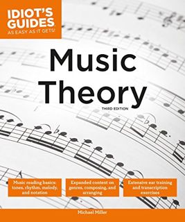 Access [PDF EBOOK EPUB KINDLE] Music Theory, 3E (Idiot's Guides) by  Michael Miller 💗