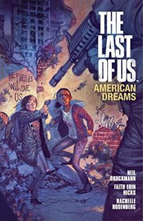 Get [EPUB KINDLE PDF EBOOK] The Last of Us: American Dreams by  Faith Erin Hicks,Neil Druckmann,Fait