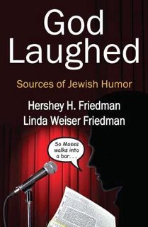 READ [EPUB KINDLE PDF EBOOK] God Laughed: Sources of Jewish Humor (Routledge Jewish Studies Series)