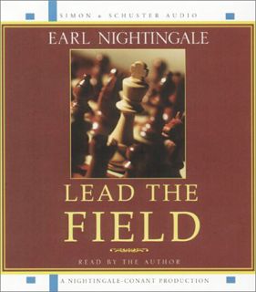 Read [EPUB KINDLE PDF EBOOK] Lead The Field by  Earl Nightingale 📝