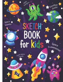 [Get] [PDF EBOOK EPUB KINDLE] Sketch Book For Kids: Blank Drawing Book For Kids 120 Pages, 8.5x11in,