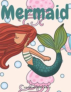 VIEW KINDLE PDF EBOOK EPUB Mermaid Coloring Book Age 3: Cute Nautical Themed Color, Dot to Dot, and