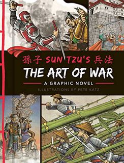 [Get] EPUB KINDLE PDF EBOOK The Art of War: A Graphic Novel (Graphic Classics) by  Sun Tzu &  Pete K