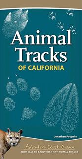 READ EBOOK EPUB KINDLE PDF Animal Tracks of California: Your Way to Easily Identify Animal Tracks (A