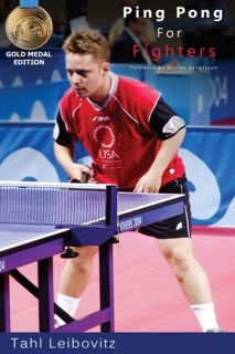 [Get] [PDF EBOOK EPUB KINDLE] Ping Pong For Fighters Gold Medal Edition: Ping Pong For Fighters Gold