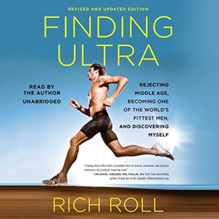 VIEW PDF EBOOK EPUB KINDLE Finding Ultra: Revised and Updated Edition by  Rich Roll,Rich Roll,Inc. B
