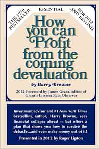[Read] [EBOOK EPUB KINDLE PDF] How You Can Profit From The Coming Devaluation by Harry Browne,Roger