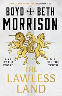 [View] KINDLE PDF EBOOK EPUB The Lawless Land (1) (Tales of the Lawless Land) by  Boyd Morrison &  B