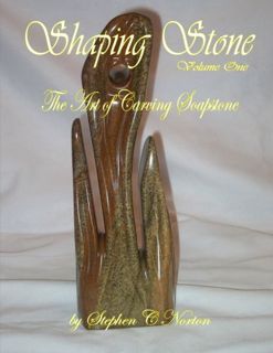 [Get] PDF EBOOK EPUB KINDLE Shaping Stone: The Art of Carving Soapstone by  Stephen C Norton 📒
