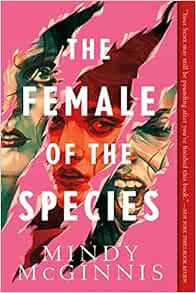 [READ] KINDLE PDF EBOOK EPUB The Female of the Species by Mindy McGinnis 🗃️
