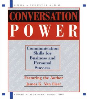 [Access] [EPUB KINDLE PDF EBOOK] Conversation Power: Communication for Business and Personal Success