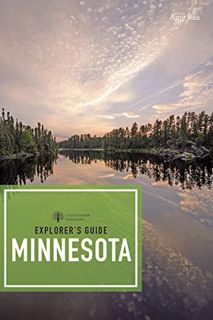 READ EPUB KINDLE PDF EBOOK Explorer's Guide Minnesota (Explorer's 50 Hikes) by  Amy C. Rea 💕