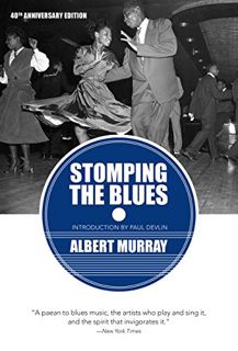 [View] EPUB KINDLE PDF EBOOK Stomping the Blues by  Albert Murray &  Paul Devlin 💑