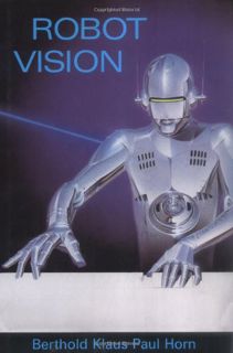 Get KINDLE PDF EBOOK EPUB Robot Vision (MIT Electrical Engineering and Computer Science) by  Berthol