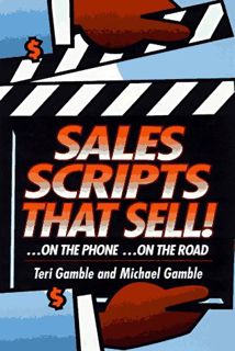 [Get] EPUB KINDLE PDF EBOOK Sales Scripts That Sell: ...On the Road...On the Phone by  Teri Gamble &