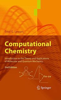 [ACCESS] [EPUB KINDLE PDF EBOOK] Computational Chemistry: Introduction to the Theory and Application
