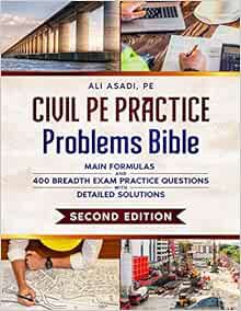 [View] [EPUB KINDLE PDF EBOOK] Civil PE Practice Problems Bible: Main Formulas and 400 Breadth Exam