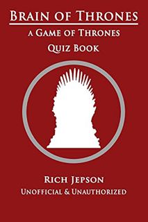 READ PDF EBOOK EPUB KINDLE Brain Of Thrones: A Game Of Thrones Quiz Book by  Rich Jepson 📒