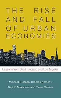 [READ] [EBOOK EPUB KINDLE PDF] The Rise and Fall of Urban Economies: Lessons from San Francisco and