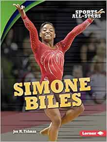 READ [PDF EBOOK EPUB KINDLE] Simone Biles (Sports All-Stars (Lerner ™ Sports)) by Jon M. Fishman 📝