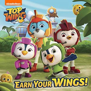 [Read] KINDLE PDF EBOOK EPUB Earn Your Wings! (Top Wing) by  Nickelodeon Publishing ✏️