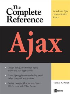 VIEW [KINDLE PDF EBOOK EPUB] Ajax: The Complete Reference by  Thomas Powell 📙