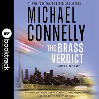 Access EBOOK EPUB KINDLE PDF The Brass Verdict: Booktrack Edition by  Michael Connelly,Peter Giles,H