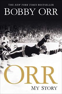 [ACCESS] [KINDLE PDF EBOOK EPUB] Orr: My Story by  Bobby Orr ✉️