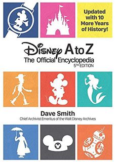View [PDF EBOOK EPUB KINDLE] Disney A to Z: The Official Encyclopedia (Fifth Edition) (Disney Editio