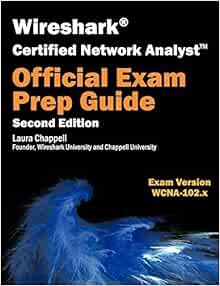 View [PDF EBOOK EPUB KINDLE] Wireshark Certified Network Analyst Exam Prep Guide (Second Edition) by