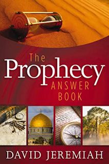 View [KINDLE PDF EBOOK EPUB] The Prophecy Answer Book (Answer Book Series) by  David Jeremiah 📒