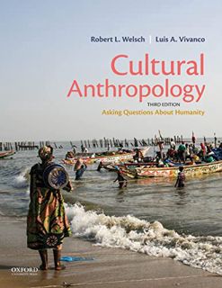 Get [EBOOK EPUB KINDLE PDF] Cultural Anthropology: Asking Questions About Humanity by  Robert L. Wel