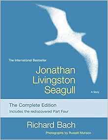 Get [EPUB KINDLE PDF EBOOK] Jonathan Livingston Seagull: The Complete Edition by Richard BachRussell