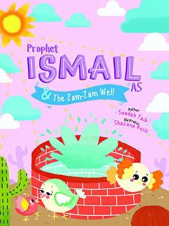 READ [KINDLE PDF EBOOK EPUB] Prophet Ismail and the ZamZam Well Activity Book (The Prophets of Islam
