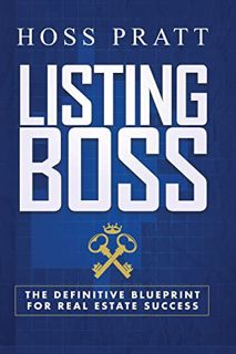[GET] [PDF EBOOK EPUB KINDLE] Listing Boss: The Definitive Blueprint for Real Estate Success by  Hos