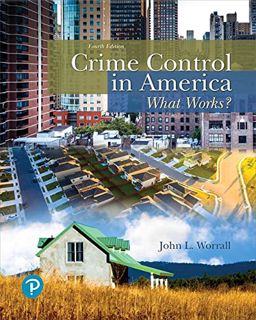 READ EBOOK EPUB KINDLE PDF Crime Control in America: What Works? (What's New in Criminal Justice) by