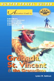 [Access] EBOOK EPUB KINDLE PDF Grenada, St. Vincent & the Grenadines Adventure Guide (Adventure Guid