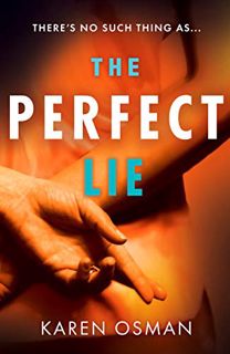 View [EBOOK EPUB KINDLE PDF] The Perfect Lie: the gripping new psychological thriller from the autho
