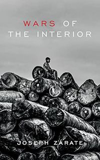 [Get] [EPUB KINDLE PDF EBOOK] Wars of the Interior by  Joseph Zárate &  Annie McDermott 📍