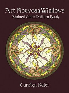 READ EBOOK EPUB KINDLE PDF Art Nouveau Windows Stained Glass Pattern Book (Dover Stained Glass Instr