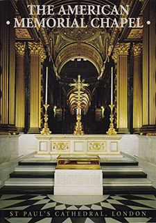 [Read] EBOOK EPUB KINDLE PDF American Memorial Chapel: St Paul's Cathedral, London by  John McIlwain
