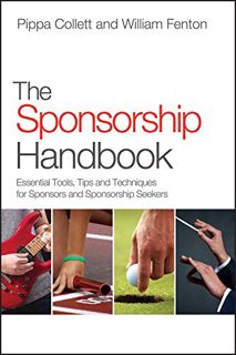 [ACCESS] [PDF EBOOK EPUB KINDLE] The Sponsorship Handbook: Essential Tools, Tips and Techniques for