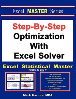 VIEW PDF EBOOK EPUB KINDLE Step-By-Step Optimization With Excel Solver - The Excel Statistical Maste