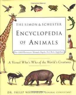 [View] [EBOOK EPUB KINDLE PDF] The Simon & Schuster Encyclopedia of Animals: A Visual Who's Who of t